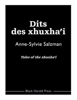 Dits des xhuxha'i - tales of the xhuxha'i