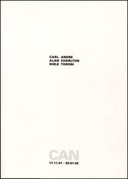 Can : carl andre, alan charlton, niele toroni