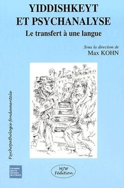 Yiddishkeyt et psychanalyse - le transfert à une langue
