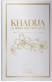 Khadija la mère des croyants