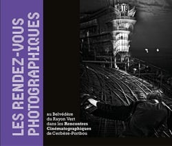Les rendez-vous photographiques - au belvédère du rayon vert dans les rencontres cinématographiques de cerbère-portbou