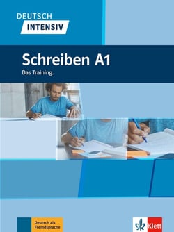 Deutsch intensiv : allemand - A1 - schreiben