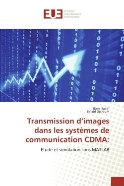 Transmission d'images dans les systèmes de communication CDMA - étude et simulation sous MATLAB