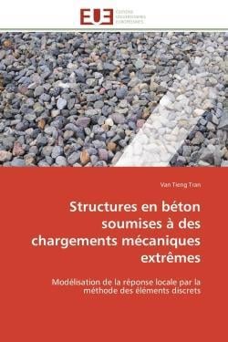 Structures en beton soumises a des chargements mecaniques extremes - modelisation de la reponse loca