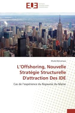 L'offshoring, nouvelle strategie structurelle d'attraction des ide - cas de l'experience du royaume