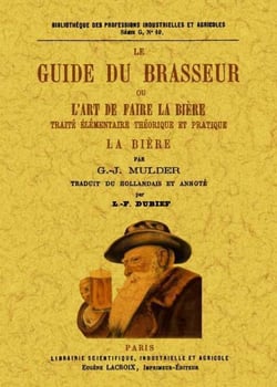 Le guide du brasseur ou l'art de faire la bière
