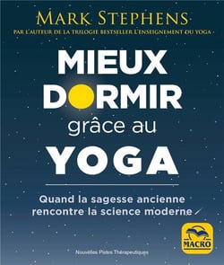 Mieux dormir grâce au yoga : quand la sagesse ancienne rencontre la science moderne