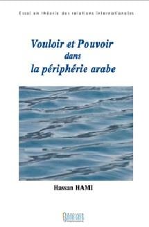 Vouloir et pouvoir dans la périphérie arabe