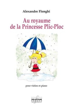 Au royaume de la Princesse Plic-Ploc pour violon et piano