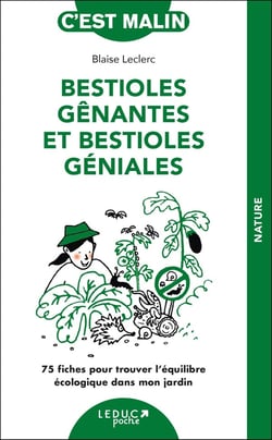C'est malin poche : bestioles gênantes et bestioles géniales