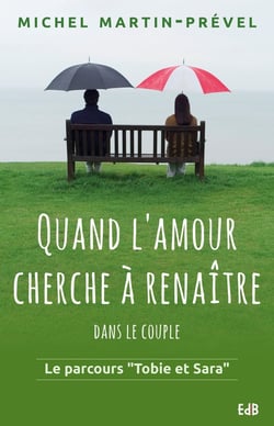 Quand l'amour cherche à renaître dans le couple - le parcours " Tobie et Sara "