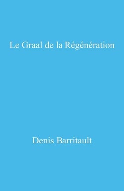 Le Graal de la régénération