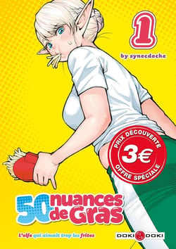 50 nuances de gras - l'elfe qui aimait trop les frites Tome 1