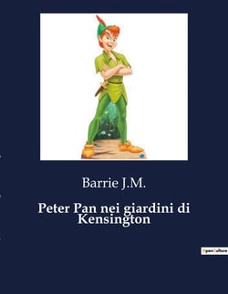 Peter Pan nei giardini di Kensington : Un viaggio incantato tra realtà e fantasia
