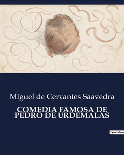 COMEDIA FAMOSA DE PEDRO DE URDEMALAS