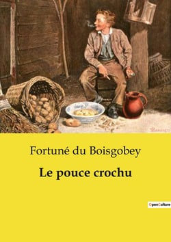 Le pouce crochu : Une enquête transition au coeur du Paris du XIXe siècle