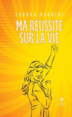 Ma réussite sur la vie