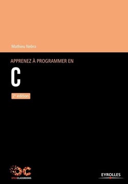 Apprenez à programmer en C (2e édition)