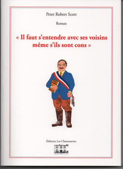 Il faut s'entendre avec ses voisins même s'ils sont cons