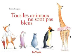 Tous Les Animaux Ne Sont Pas Bleus