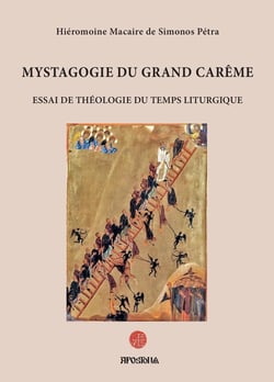 Mystagogie du Grand Carême : Essai de Théologie du temps liturgique