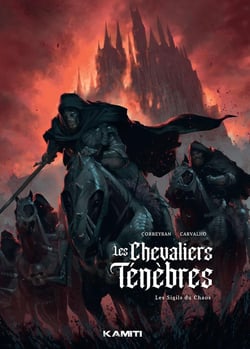 Les Chevaliers Ténèbres Tome 1 : Premier chant