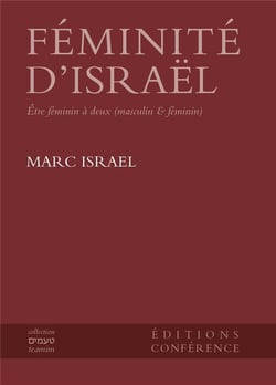 Féminité d'Israël : être féminin à deux (masculain & féminin)