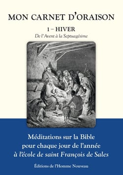 Mon carnet d'oraison Tome 1 : Hiver : de l'avent à la septuagésime