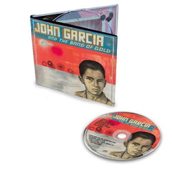 John Garcia and The Band Of Gold - CD