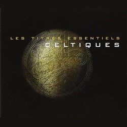 Les titres essentiels celtiques