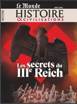 Histoire & Civilisations Hors-Série n.29 : Les secrets du IIIe Reich