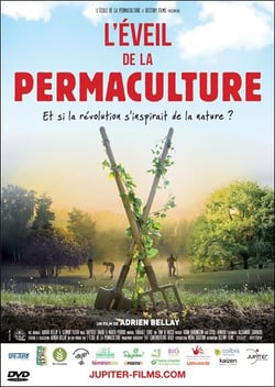 L'Eveil de la permaculture - Et si la révolution s'inspirait de la Nature ? - DVD