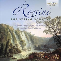 Rossini : Les sonates pour cordes - Manara, Pascoletti, Polidori, Siragusa