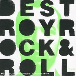 Destroy rock'n'roll