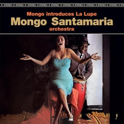 Mongo Introduces La Lupe + 2 Bonus Tracks - édition limitée