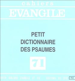 Cahies Evangile numéro 71 Petit dictionnaire des psaumes