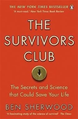 The survivors club - the secrets and science that could save your life