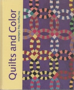 Quilts and color the pilgrim roy collection