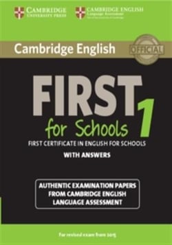 Cambridge English First 1 for Schools for Revised Exam from 2015 Student's Book with Answers : Authentic Examination Papers from Cambridge English Language Assessment