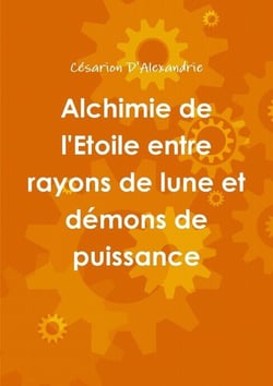 Alchimie de l'etoile entre rayons de lune et demons de puissance