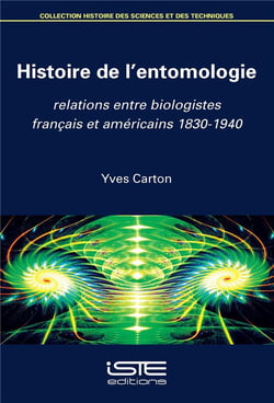 Histoire de l'entomologie - relations entre biologistes français et américains, 1830-1940