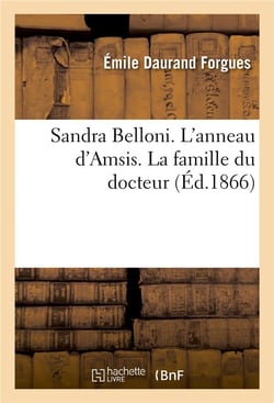 Sandra belloni. l'anneau d'amsis. la famille du docteur