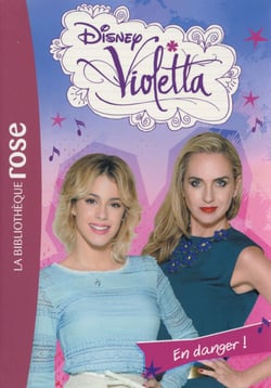 Violetta 29 - En danger !