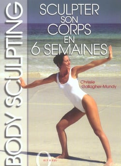 Body sculpting - sculpter son corps en 6 semaines