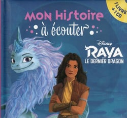 RAYA ET LE DERNIER DRAGON - Mon histoire à écouter - L'histoire du film - Livre CD - Disney