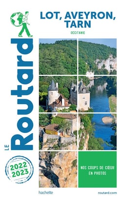 Guide du Routard : Lot, Aveyron, Tarn (Occitanie) (édition 2022/2023)