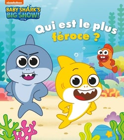 Baby shark : qui est le plus féroce ?