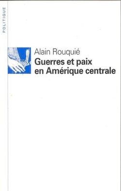 Guerres et Paix en Amérique centrale