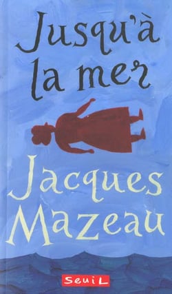 Jusqu'a la mer