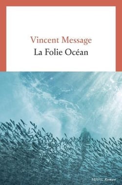 La folie océan